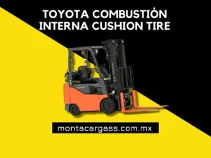Renta de Montacargas Queretaro Cushion Tire Combustión Interna